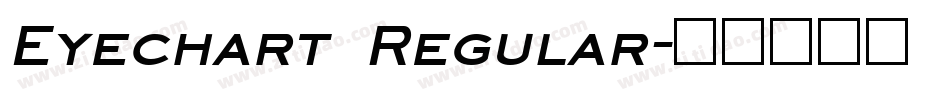 Eyechart Regular字体转换